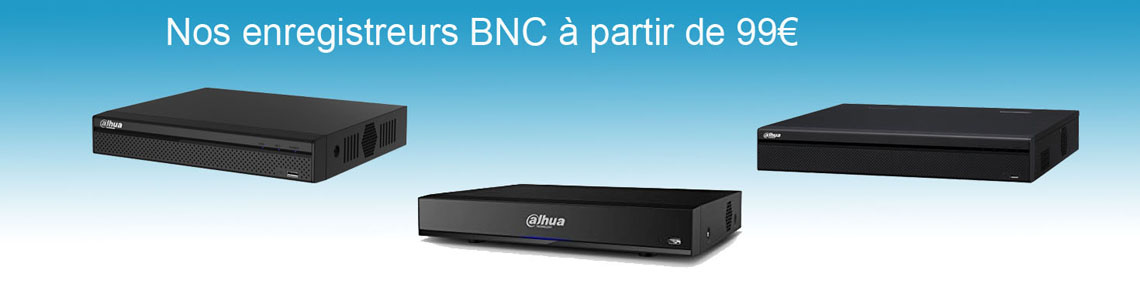 Enregistreurs DVR BNC Dahua – Vidéosurveillance HD et 4K